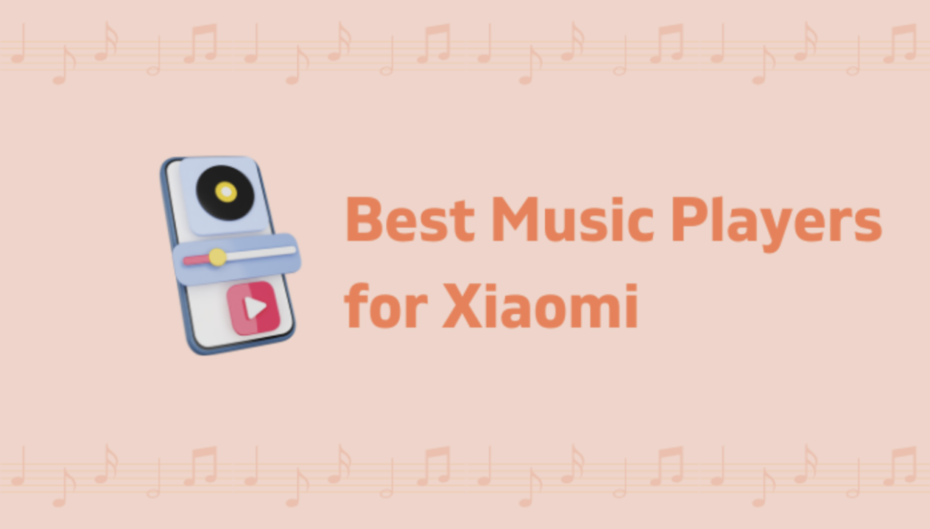 best music player for xiaomi